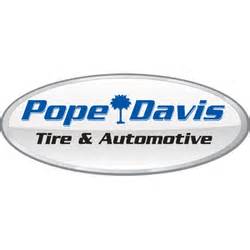 Pope davis tire - We call this our "no hassle" approach. This has allowed them to become a leading provider of the most reliable tires and auto repair services in the Columbia, SC area. At each of our service centers, customers can relax in a comfortable waiting room with free Wi-Fi access, free gourmet coffee, clean restrooms, and a limited area shuttle service.